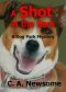 [Lia Anderson Dog Park Mysteries 01] • A Shot in the Bark · A Dog Park Mystery (Lia Anderson Dog Park Mysteries)